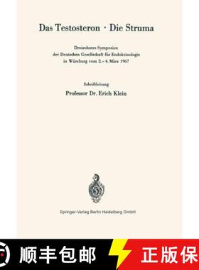 【3-4周达】Das Testosteron · Die Struma : Dreizehntes Symposion der Deutschen Gesellschaft für Endo... [9783540043539]