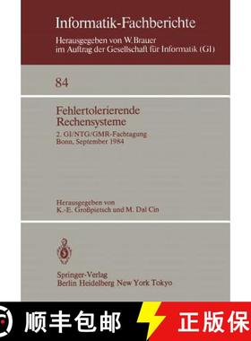 【3-4周达】Fehlertolerierende Rechensysteme: 2. Gi/Ntg/Gmr-Fachtagung / Fault-Tolerant Computing Syst... [9783540133483]