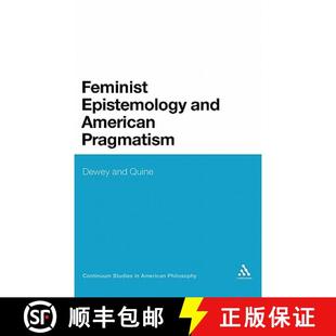 American 9780826498670 4周达 Quine Dewey Pragmatism and Epistemology Feminist