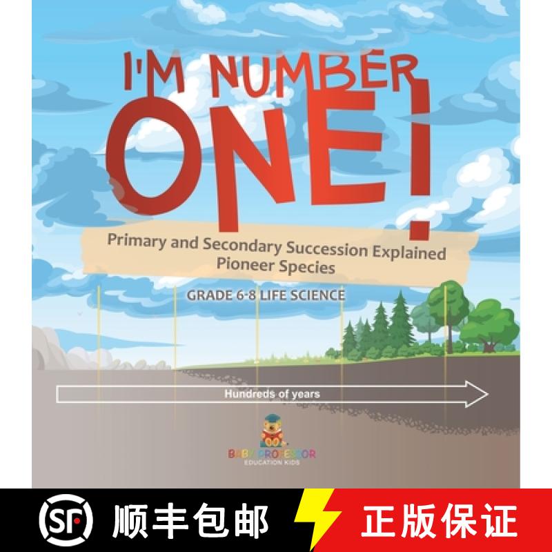 【3-4周达】I'm Number One! Primary and Secondary Succession Explained | Pioneer Species | Grade 6-8 L... [9781541991446]