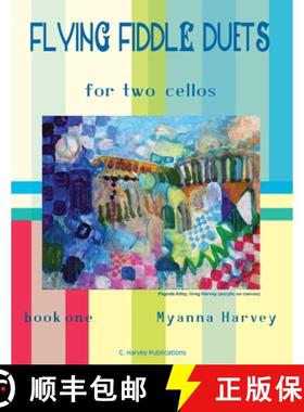 预订 Flying Fiddle Duets for Two Cellos, Book One [9781635231144]