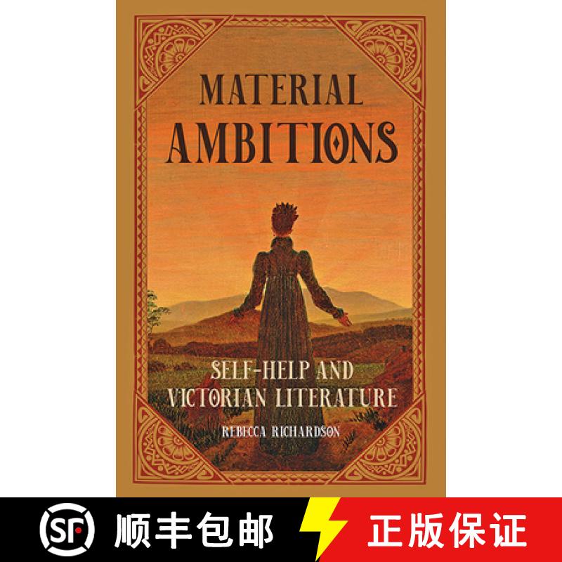 【3-4周达】Material Ambitions: Self-Help and Victorian Literature [9781421441979]