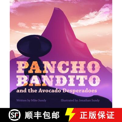 【3-4周达】Pancho Bandito and the Avocado Desperadoes [9780998479446]