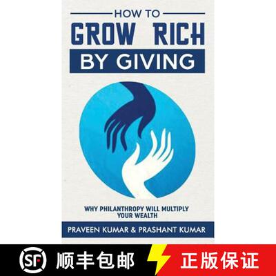 【3-4周达】How to Grow Rich by Giving: Why Philanthropy Will Multiply Your Wealth [9780473456702]