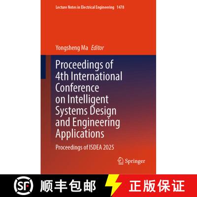 【3-4周达】精装 Proceedings of 4th International Conference on Intelligent Systems Design and Enginee... [9789819518012]