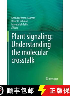 【3-4周达】Plant Signaling: Understanding the Molecular CrossTalk [9788132215417]