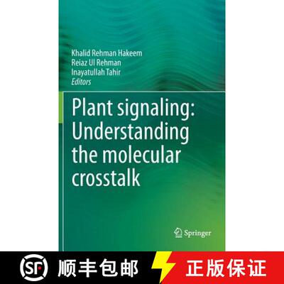 【3-4周达】Plant signaling: Understanding the molecular crosstalk [9788132215417]
