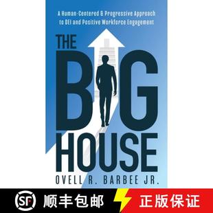 【3-4周达】The Big House: A Human-Centered & Progressive Approach to DEI and Positive Workforce Engag... [9781644846247]
