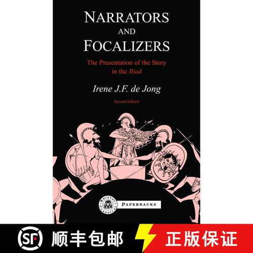 【3-4周达】Narrators and Focalizers: The Presentation of the Story in the Iliad [9781853996580]