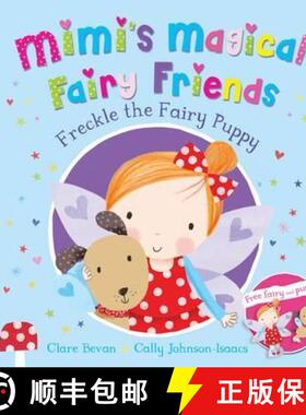 Mimi's Magical Fairy Friends 2 - Freckle the Fairy Puppy [9781447277002]