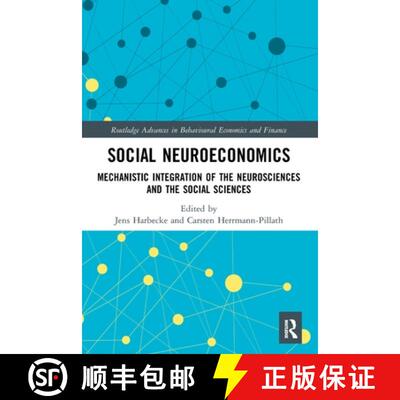 【3-4周达】Social Neuroeconomics: Mechanistic Integration of the Neurosciences and the Social Sciences [9780367502119]