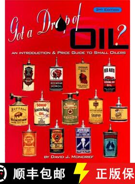 【3-4周达】Got A Dr Of Oil? Book 2: An Introduction and Price Guide to Small Oilers: An Introduction ... [9780895381194]