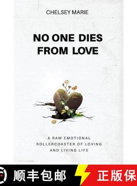 预订 No One Dies from Love: A Raw Emotional Rollercoaster of Loving and Living Life [9798988969501]