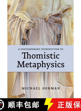 预订 A Contemporary Introduction to Thomistic Metaphysics [9780813237336]