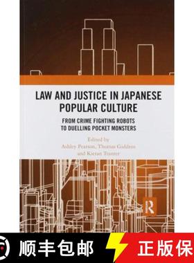 【3-4周达】Law and Justice in Japanese Popular Culture: From Crime Fighting Robots to Duelling Pocket... [9780367895211]