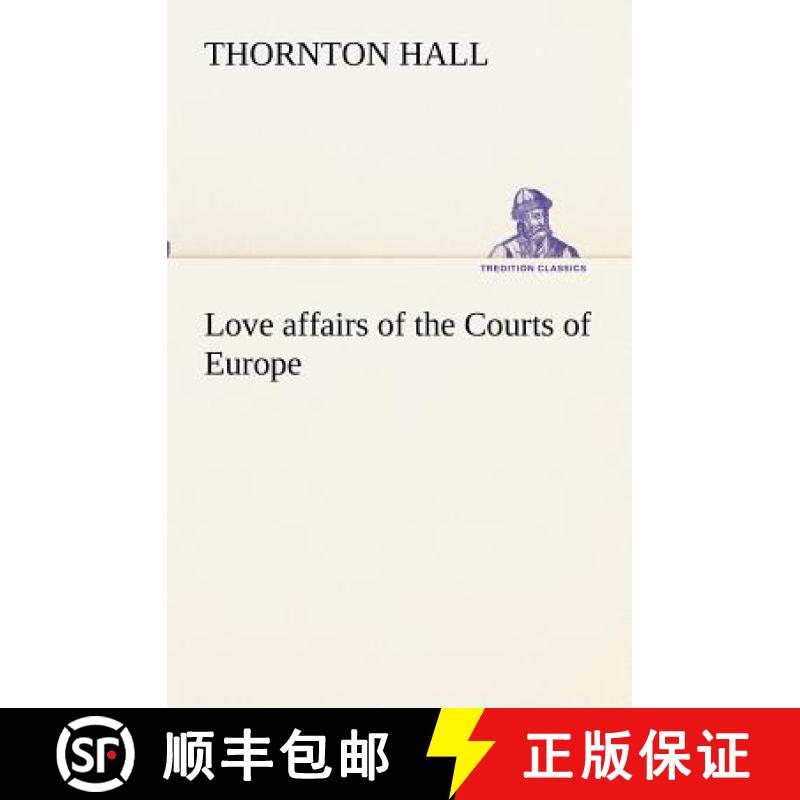 【2-3周达】Love affairs of the Courts of Europe [9783849172671]