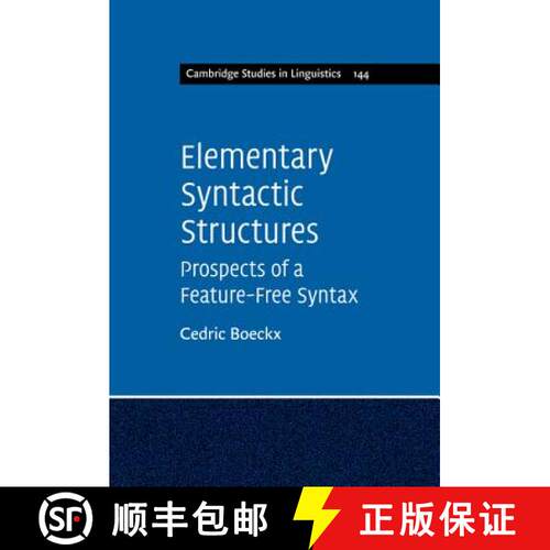 预订 精装 Elementary Syntactic Structures: Prospects of a Feature-Free Syntax - Elementary Syntactic ... [9781107034099]