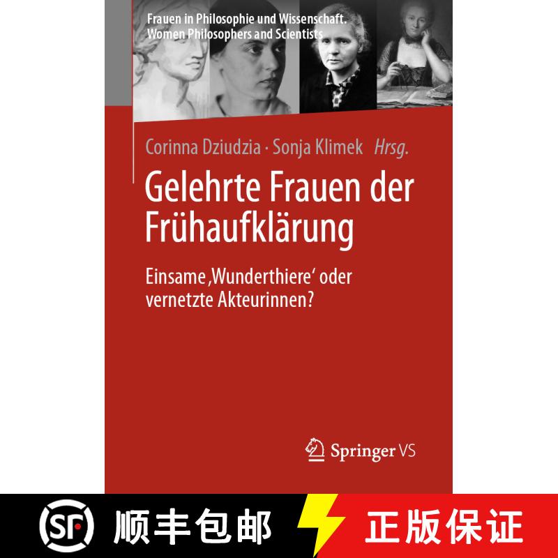 【3-4周达】Gelehrte Frauen der Frühaufklärung : Einsame Wunderthiere' oder vernetzte Akteurinnen?... [9783658352950] - 实物图
