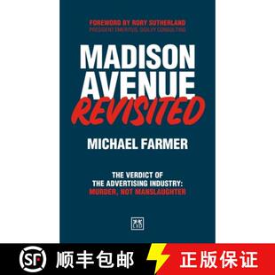 【3-4周达】Madison Avenue Revisited: The verdict on the advertising industry is murder, not manslaughter [9781918215113]