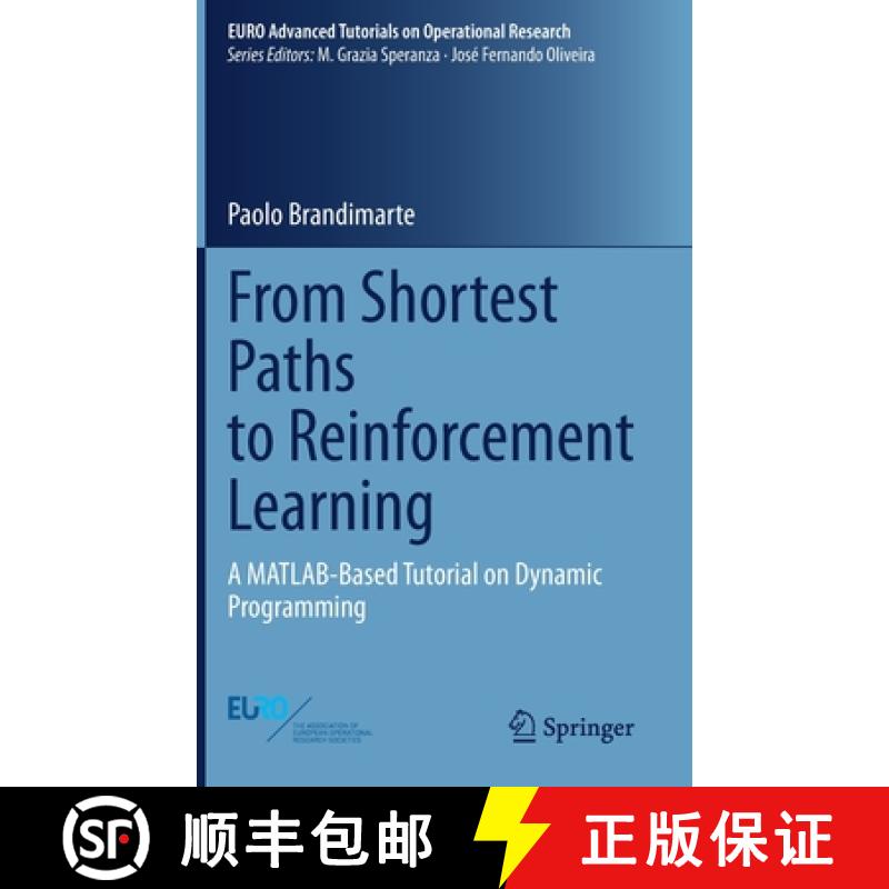 【3-4周达】From Shortest Paths to Reinforcement Learning : A MATLAB-Based Tutorial on Dynamic Program... [9783030618667]