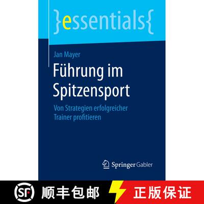 【3-4周达】Führung im Spitzensport : Von Strategien erfolgreicher Trainer profitieren [9783662457870]