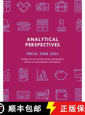 预订 Analytical Perspectives : Budget of the United States Government Fiscal Year 2025 [9798892050531]