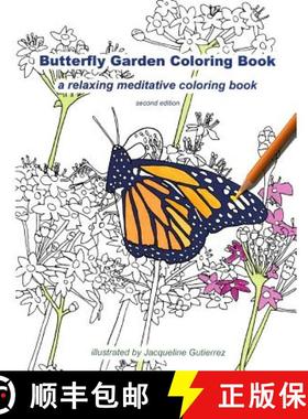 预订 Butterfly Garden Coloring Book: a relaxing meditative coloring book [9780996835503]
