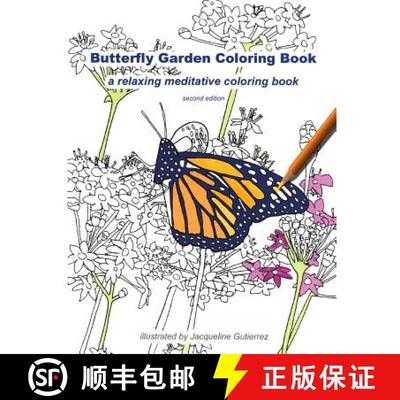 【3-4周达】Butterfly Garden Coloring Book: a relaxing meditative coloring book [9780996835503]