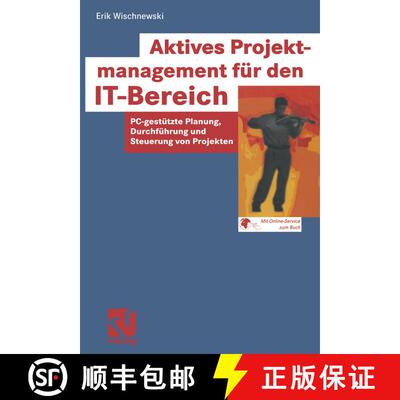【3-4周达】Aktives Projektmanagement für den IT-Bereich : PC-gestützte Planung, Durchführung und S... [9783322895608]