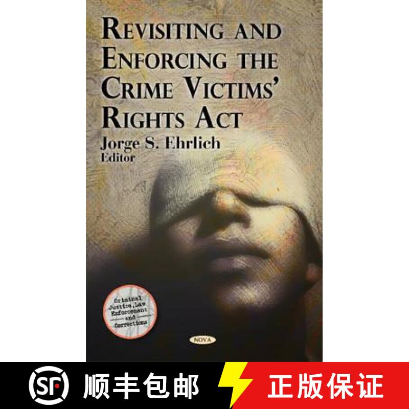 【3-4周达】Revisiting and Enforcing the Crime Victims' Rights ACT [9781607412311]