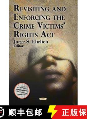 【3-4周达】Revisiting and Enforcing the Crime Victims' Rights ACT [9781607412311]