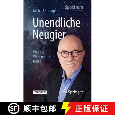 【3-4周达】Unendliche Neugier: Was die Wissenschaft treibt [9783662548905]