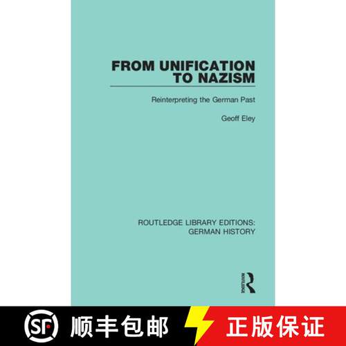 【3-4周达】From Unification to Nazism: Reinterpreting the German Past [9780367231071]