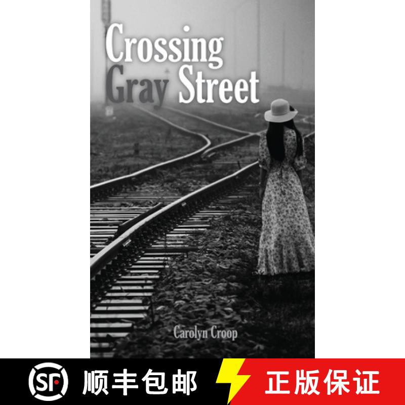 【2-3周达】Crossing Gray Street [9781956074734]