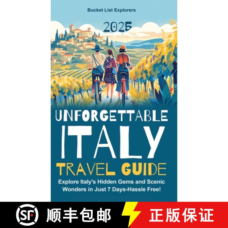 【2-3周达】Unforgettable Italy Travel Guide: Explore Italy's Hidden Gems and Scenic Wonders in Just 7... [9798348471231]