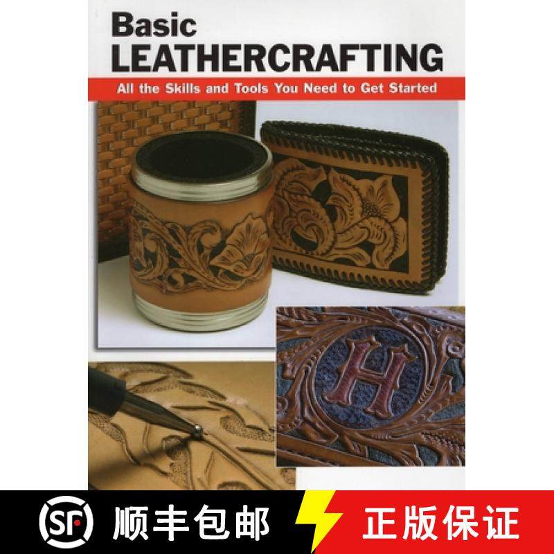 【3-4周达】Basic Leathercrafting: All the Skills and Tools You Need to Get Started [9780811736176]