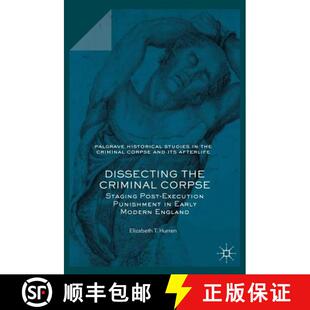Early 4周达 Criminal the Staging Modern Punishment Dissecting Execution Post 9781137582485 England Corpse