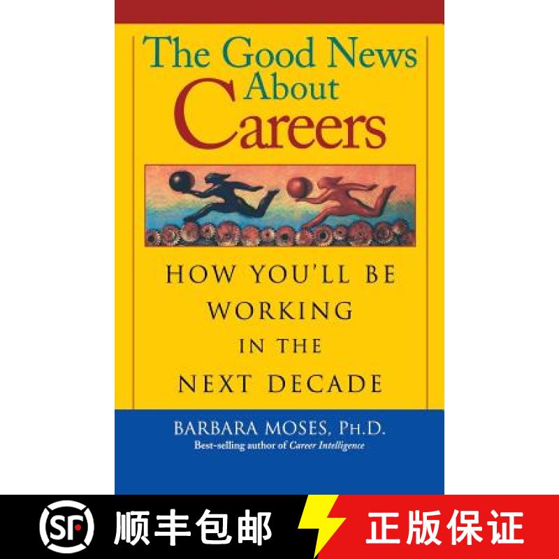 【3-4周达】Good News about Careers in the Next Decade: How You'LL be Working in the Next Decade [9780787952693]