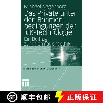 【3-4周达】Das Private unter den Rahmenbedingungen der IuK-Technologie : Ein Beitrag zur Informations... [9783531146164]