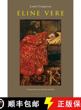 【3-4周达】Eline Vere: A Novel of the Hague [9780981955742]