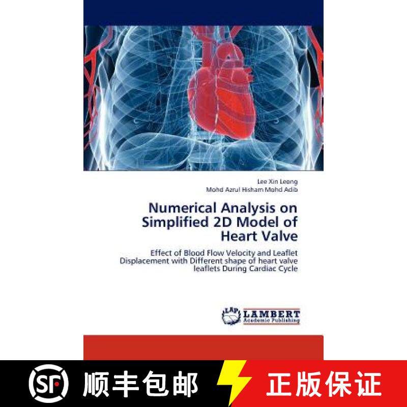 预订 Numerical Analysis on Simplified 2D Model of Heart Valve [9783659218507]