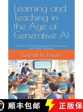 【3-4周达】Learning and Teaching in the Age of Generative AI: The Use of Artificial Intelligence in S... [9782959234323]