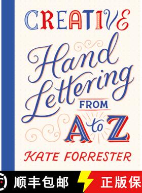 【3-4周达】Creative Hand Lettering From A to Z: Make Every Letter Beautiful with 26 Complete and Colo... [9781837760749]