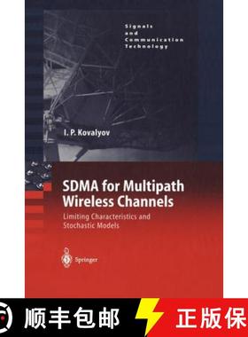 【3-4周达】SDMA for Multipath Wireless Channels : Limiting Characteristics and Stochastic Models [9783642623301]