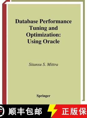 【3-4周达】Database Performance Tuning and Optimization : Using Oracle [9780387953939]