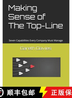 【3-4周达】Making Sense of The Top-Line: Seven Capabilities Every Company Must Manage [9781399986151]
