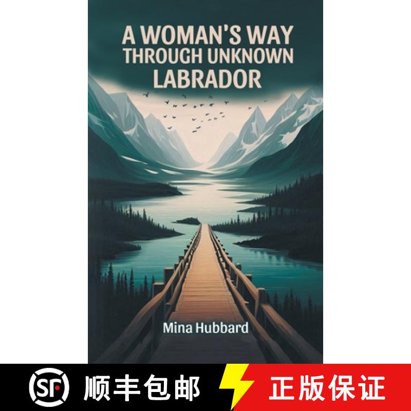 【2-3周达】Woman's Way Through Unknown Labrador (Edition2024) [9789369078738]