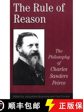【3-4周达】Toronto Studies in Philosophy : The Philosophy of C.S. Peirce [9780802078193]