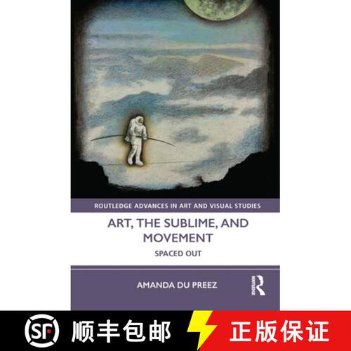 【3-4周达】精装 Art, the Sublime, and Movement: Spaced Out [9780367501600]
