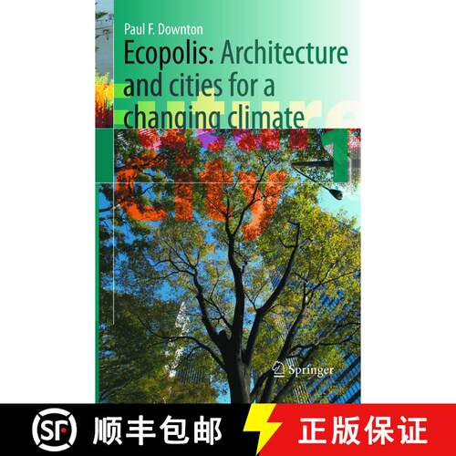 【3-4周达】Ecopolis : Architecture and Cities for a Changing Climate [9789402413120]